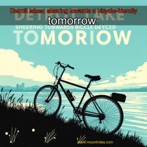 Read more about the article Detroit lakes: steering towards a bicycle-friendly tomorrow.