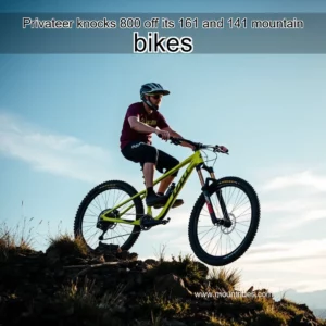 Read more about the article Privateer knocks 800 off its 161 and 141 mountain bikes